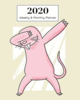 2020 Weekly & Monthly Planner: January 1st - December 31st 2020| Organizer Schedule Journal for 2020 | Naked MoleRat, Pets, Animals