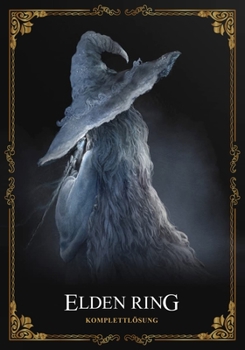 Paperback Elden Ring Komplettlösung: Das offizielle Komplettlösung [German] Book