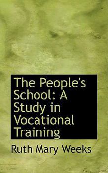 Paperback The People's School: A Study in Vocational Training Book