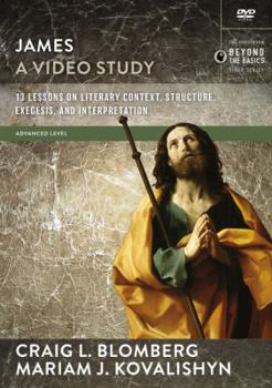 DVD James, a Video Study: 13 Lessons on Literary Context, Structure, Exegesis, and Interpretation Book