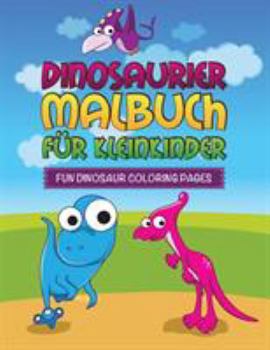 Paperback Dinosaurier Malbuch Fur Kleinkinder Fun Dinosaur Coloring Pages [German] Book