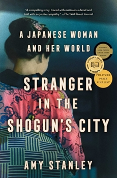 Paperback Stranger in the Shogun's City: A Japanese Woman and Her World Book