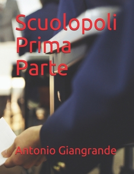 Paperback Scuolopoli Prima Parte [Italian] Book