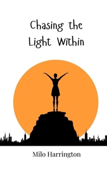 Paperback Chasing the Light Within Book