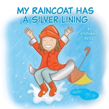 Paperback My Raincoat Has a Silver Lining Book