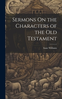 Hardcover Sermons On the Characters of the Old Testament Book