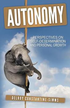 Paperback Autonomy: Perspectives On Self-Determination and Personal Growth Book