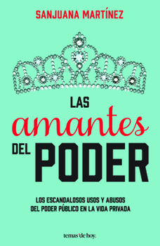 Paperback Las Amantes del Poder [Spanish] Book