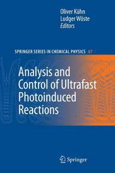 Paperback Analysis and Control of Ultrafast Photoinduced Reactions Book