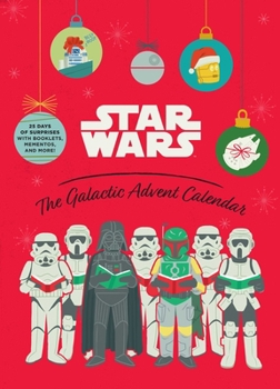 Calendar Star Wars: The Galactic Advent Calendar: 25 Days of Surprises with Booklets, Trinkets, and More! (Official Star Wars 2021 Advent Calendar, Countdown t Book