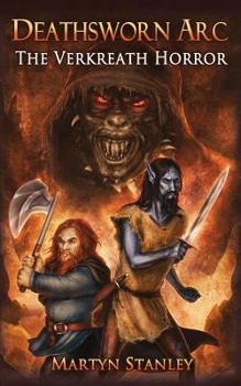 The Verkreath Horror - Book #2 of the Deathsworn Arc