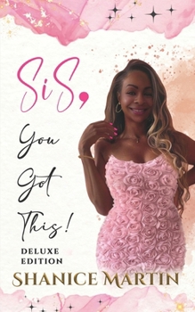 Paperback Sis, You Got This! Deluxe Edition Book