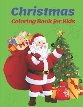 Christmas Coloring Book For Kids.: 100 Christmas Coloring Pages for Kids.