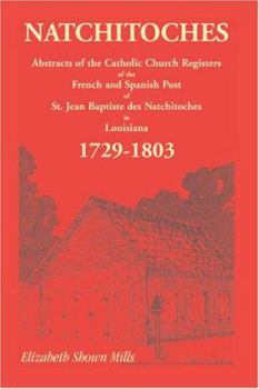 Paperback Natchitoches 1729-1803: Abstracts Book