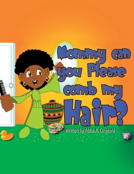 Paperback Mommy Can You Please Comb My Hair? Book