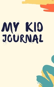 Paperback my kid journal: a journal for moms to follow kids Book
