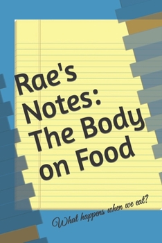 Paperback Rae's Notes: The Body on Food Book