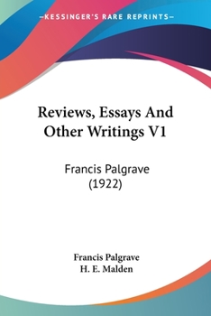 Paperback Reviews, Essays And Other Writings V1: Francis Palgrave (1922) Book