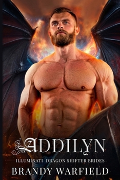 Paperback Addilyn: Illuminati Dragon Shifter Brides Book