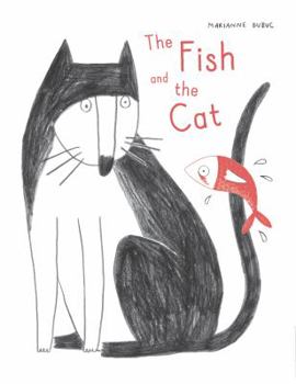 Hardcover The Fish and the Cat Book