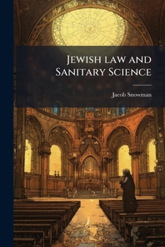 Paperback Jewish law and Sanitary Science Book