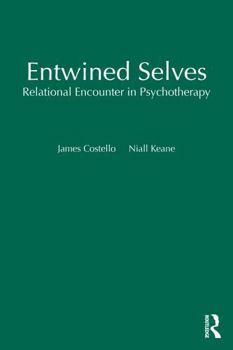 Paperback Entwined Selves: Relational Encounter in Psychotherapy Book