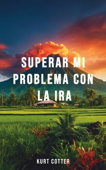 Paperback Superar Mi Problema Con La Ira [Spanish] Book