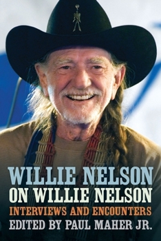 Paperback Willie Nelson on Willie Nelson: Interviews and Encounters Book