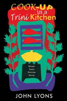 Paperback Cook-Up in a Trini Kitchen Book