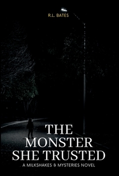 Hardcover The Monster She Trusted Book