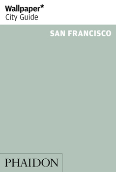 Paperback Wallpaper* City Guide San Francisco 2015 Book