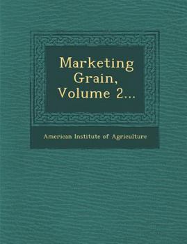 Paperback Marketing Grain, Volume 2... Book