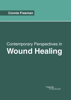 Hardcover Contemporary Perspectives in Wound Healing Book