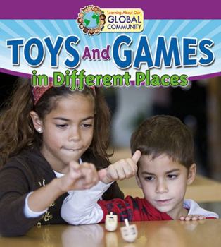Library Binding Toys and Games in Different Places Book
