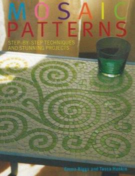 Hardcover Mosaic Patterns: Step-By-Step Techniques and Stunning Projects Book