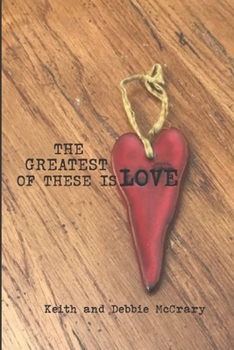 Paperback The Greatest of These is Love Book