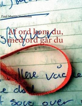 Paperback Af ord kom du, med ord går du [Danish] Book