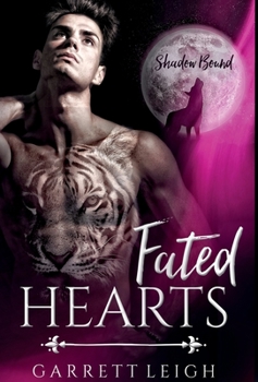 Fated Hearts - Book #1 of the Shadow Bound