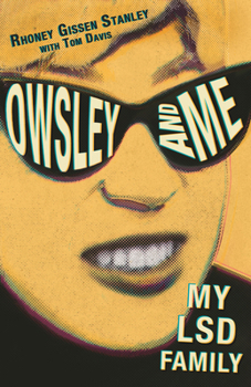 Paperback Owsley and Me: My LSD Family Book