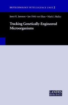 Hardcover Tracking Genetically-Engineered Microorganisms (Biotechnology Intelligence Unit 2) Book