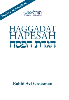 Paperback Haggadat Hapesah: For use at a Seder with a Korban Pesach Book