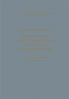 Paperback International Symposium: State of Prevention and Therapy in Human Arteriosclerosis and in Animal Models: Unter Der Schirmherrschaft Der Rheinisch-West [German] Book