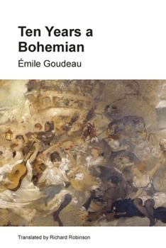 Paperback Ten Years a Bohemian: An Artist's Life in Paris during the Belle Epoque Book