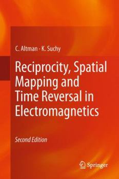 Hardcover Reciprocity, Spatial Mapping and Time Reversal in Electromagnetics Book