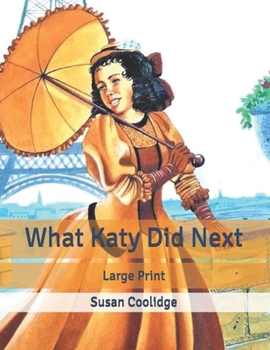 Paperback What Katy Did Next: Large Print Book