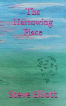 Paperback The Harrowing Place Book