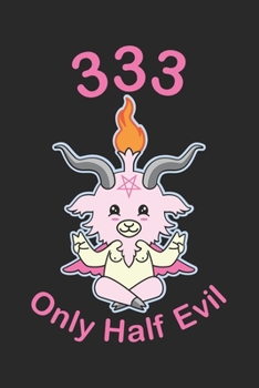 Paperback 333 Only Half Evil: 120 Pages I 6x9 I Graph Paper 4x4 Book