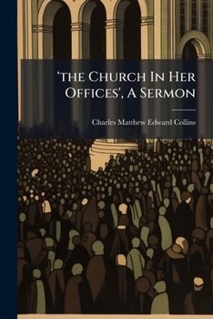 Paperback 'the Church In Her Offices', A Sermon Book