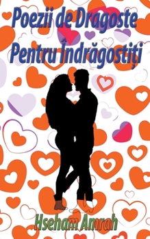 Paperback Poezii de Dragoste Pentru Îndrăgostiți [Romanian] Book