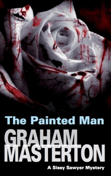 The Painted Man - Book #2 of the Sissy Sawyer